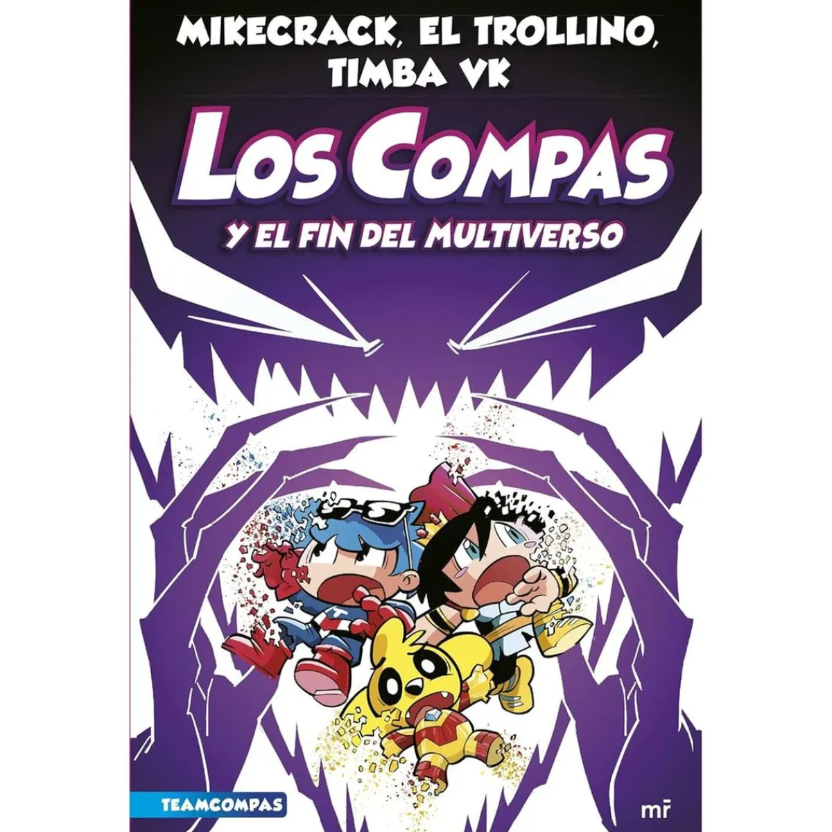 LOGISTA LIBROS Juguetes Educativos Y Libros*Los Compas y el fin del Multiverso